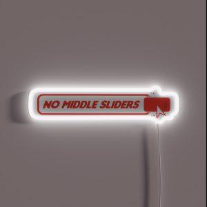 No Middle Sliders RGB Neon Sign No Middle Sliders RGB Neon Sign