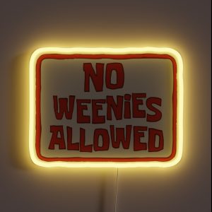 No Weenies Allowed RGB Neon Sign