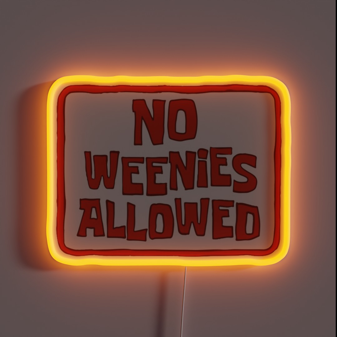 No Weenies Allowed Sign RGB Neon Sign No Weenies Allowed Sign RGB Neon Sign