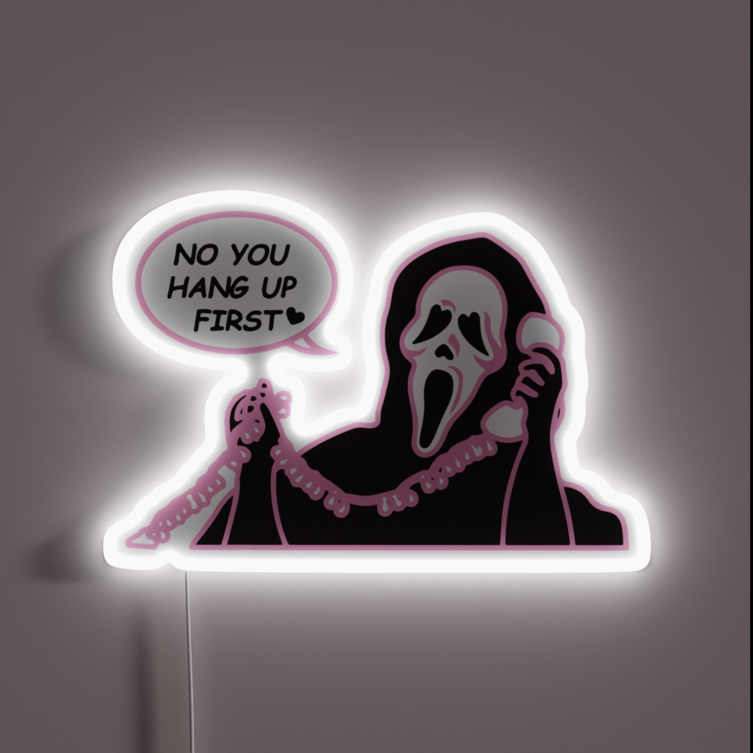 No You Hang Up First Ghost Face Halloween RGB Neon Sign No You Hang Up First Ghost Face Halloween RGB Neon Sign