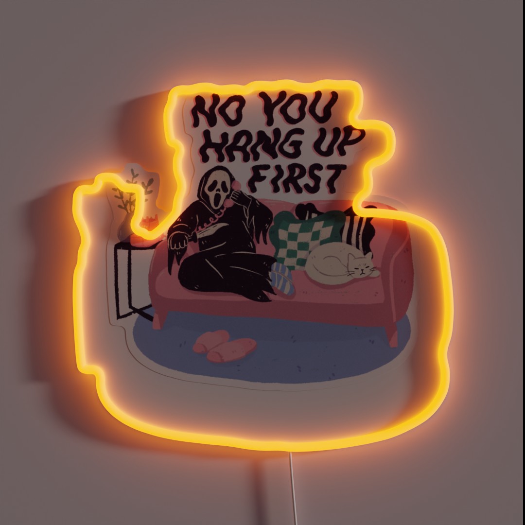 No You Hang Up First RGB Neon Sign No You Hang Up First RGB Neon Sign