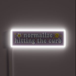 Normalize Hitting The Curb Bumper RGB Neon Sign