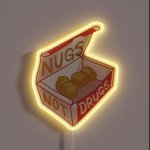 Nugs Not Drugs RGB Neon Sign