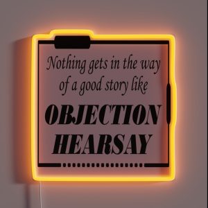 Objection Hearsay RGB Neon Sign