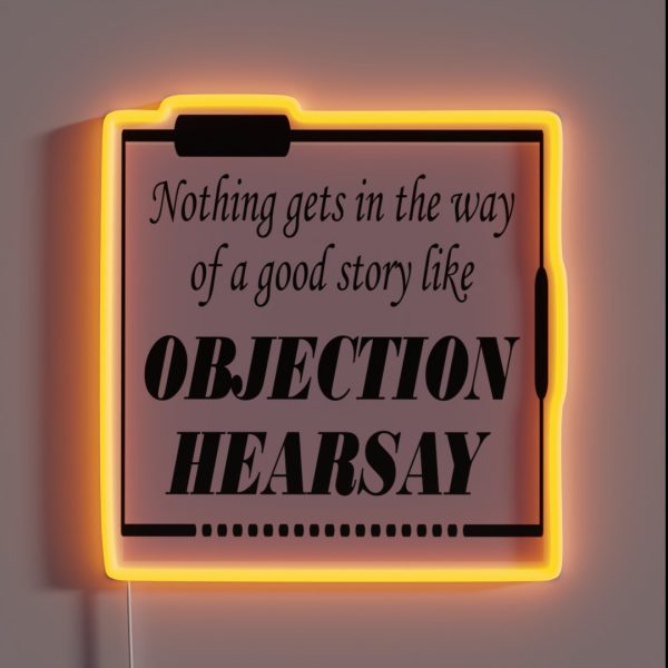 Objection Hearsay RGB Neon Sign