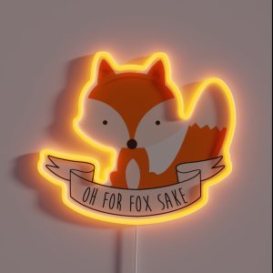 Oh For Fox Sake RGB Neon Sign Oh For Fox Sake RGB Neon Sign