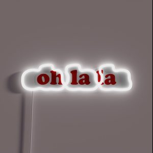 Oh La La French Expressions RGB Neon Sign