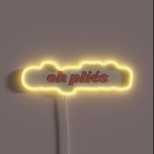 Oh Plies RGB Neon Sign