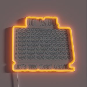 Oh Well Lets Try That Again RGB Neon Sign Oh Well Lets Try That Again RGB Neon Sign