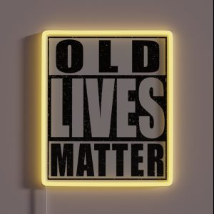 Old Lives Matter RGB Neon Sign Old Lives Matter RGB Neon Sign