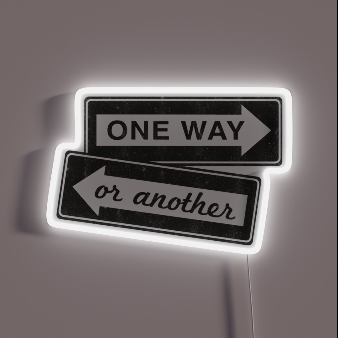 One Way Or Another RGB Neon Sign One Way Or Another RGB Neon Sign