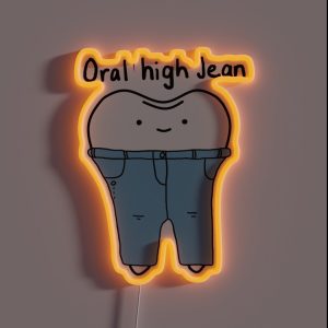 Oral High Jean RGB Neon Sign
