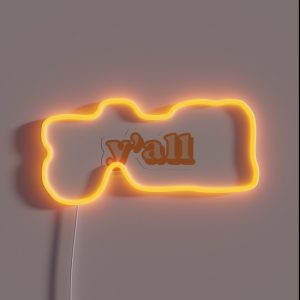 Orange Y All RGB Neon Sign