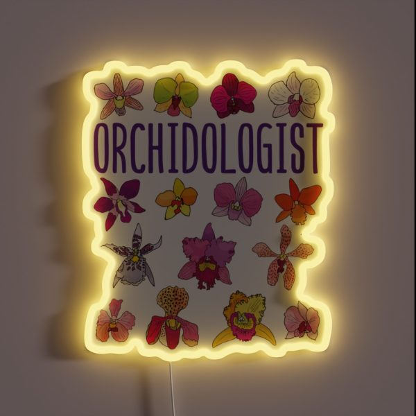 Orchidologist Orchid Lover Love Orchids RGB Neon Sign