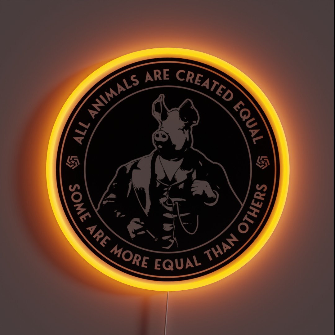 Orwell Animal Farm Some Are More Equal RGB Neon Sign Orwell Animal Farm Some Are More Equal RGB Neon Sign