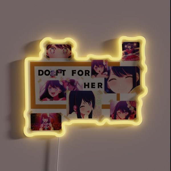 OSHI NO KO DO IT FOR HER WITHOUT BACKGROUND RGB Neon Sign