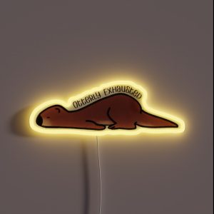 Otterly Exhausted RGB Neon Sign