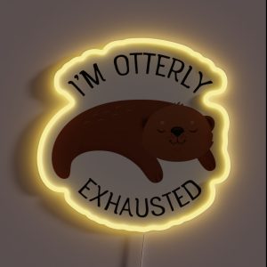 Otterly Exhausted Sleeping Otter Pun Slogan RGB Neon Sign