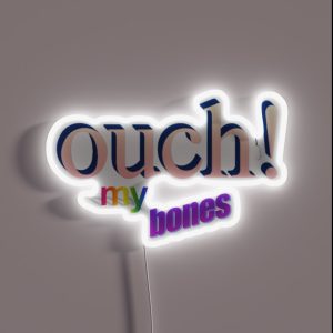 Ouch My Bones RGB Neon Sign