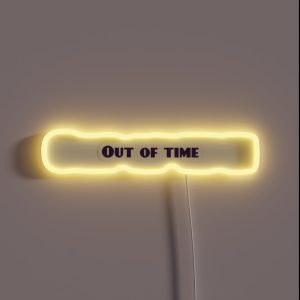 Out Of Time RGB Neon Sign