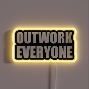 Outwork Everyone Gym Motivational Quote RGB Neon Sign