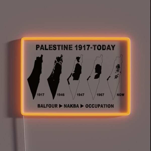 Palestine Map Land Stealing Since 1917 RGB Neon Sign