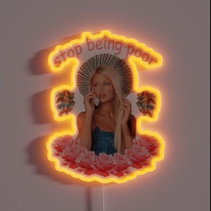 Paris Hilton Stop Being Poor RGB Neon Sign