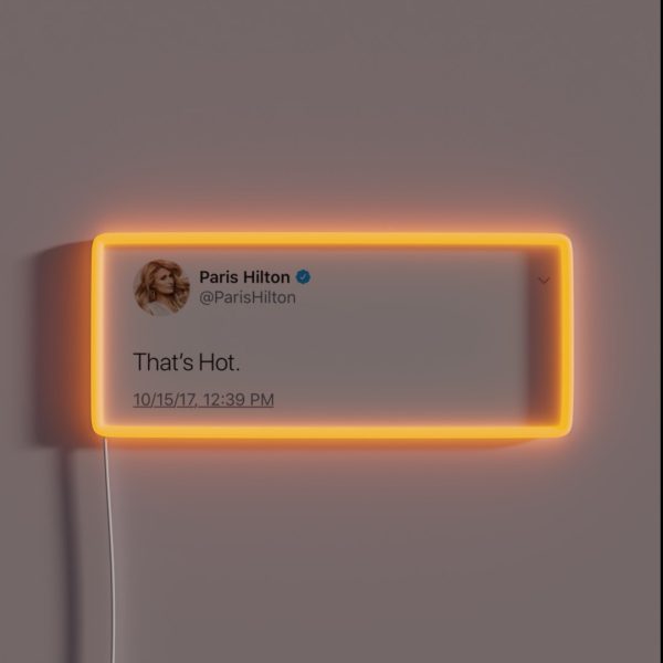 Paris Hilton Tweet RGB Neon Sign