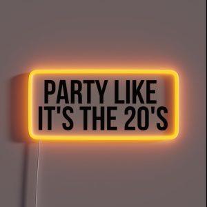 Party Like It S The 20 S RGB Neon Sign Party Like It S The 20 S RGB Neon Sign