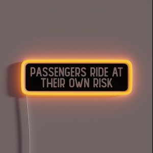 Passengers Ride At Their Own Risk Cool Helmet RGB Neon Sign