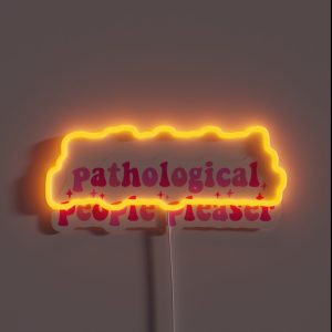 Pathological People Pleaser RGB Neon Sign