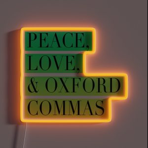 Peace Love And Oxford Commas Trinity RGB Neon Sign