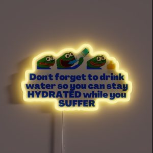 Peepo Stay Hydrated RGB Neon Sign