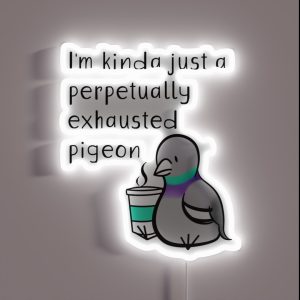 Perpetually Exhausted Pigeon RGB Neon Sign