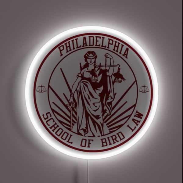 Philadephia School Of Bird Law RGB Neon Sign