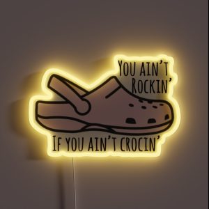 Pink Croc Quote RGB Neon Sign
