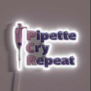 Pipette Cry Repeat PCR Pink Pipette Polymerase Chain Reaction Design RGB Neon Sign Pipette Cry Repeat PCR Pink Pipette Polymerase Chain Reaction Design RGB Neon Sign