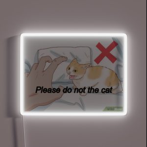 Please Do Not The Cat Meme RGB Neon Sign