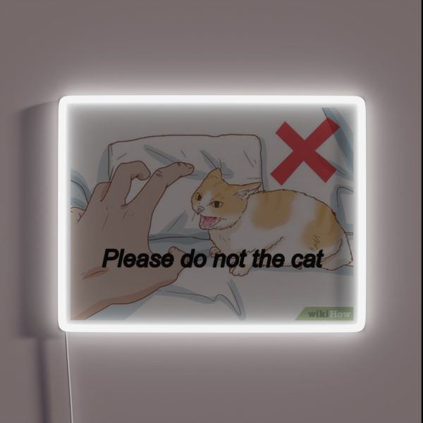 Please Do Not The Cat Meme RGB Neon Sign