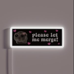 Please Let Me Merge Sad Hamster Bumper RGB Neon Sign