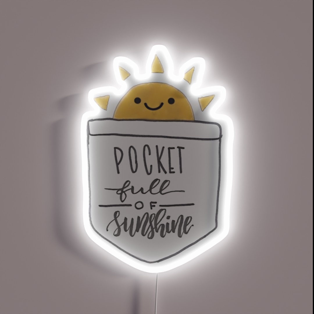 Pocket Full Of Sunshine RGB Neon Sign Pocket Full Of Sunshine RGB Neon Sign
