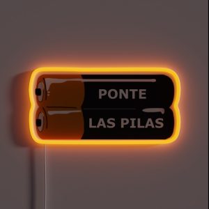 Ponte Las Pilas RGB Neon Sign