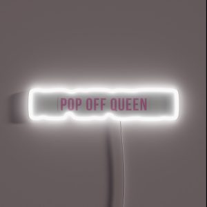 Pop Off Queen RGB Neon Sign Pop Off Queen RGB Neon Sign