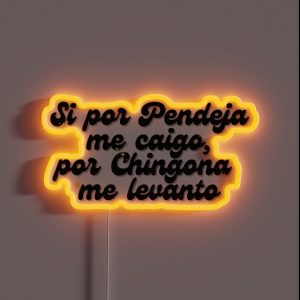 Por Chingona Pt 2 RGB Neon Sign Por Chingona Pt 2 RGB Neon Sign