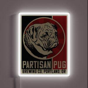 Portland OR Brewing Co Partisan Pug Dissent Civil Disobedience And Protest RGB Neon Sign