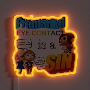 Premarital Eye Contact Is A Sin Word Art Meme RGB Neon Sign