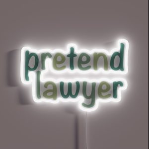 Pretend Lawyer RGB Neon Sign