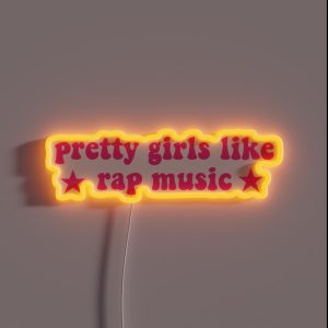 Pretty Girls Like Rap Music RGB Neon Sign Pretty Girls Like Rap Music RGB Neon Sign