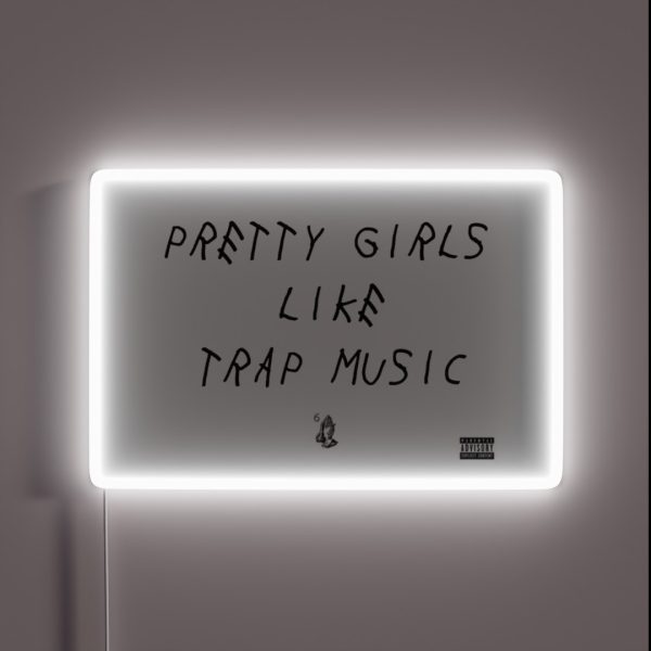 Pretty Girls Like Trap Music RGB Neon Sign
