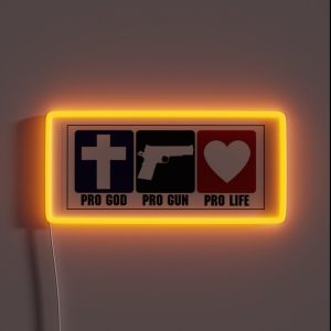Pro Gun Pro God Pro Life RGB Neon Sign